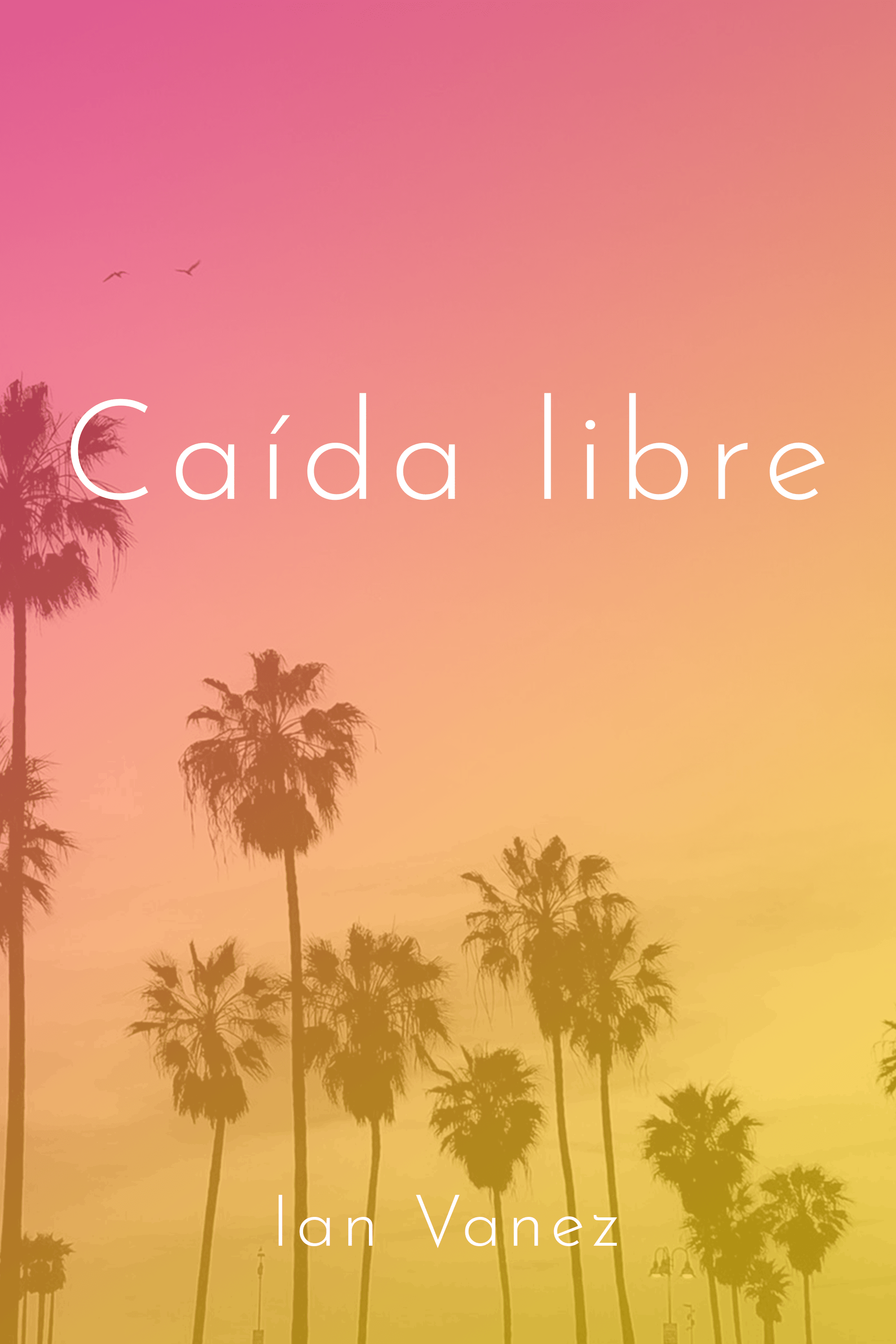 Caída Libre by Ian Vanez - Book cover